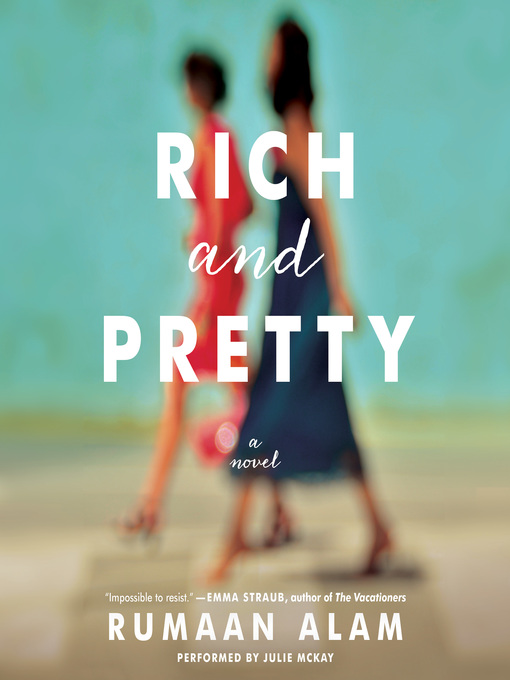 Title details for Rich and Pretty by Rumaan Alam - Wait list